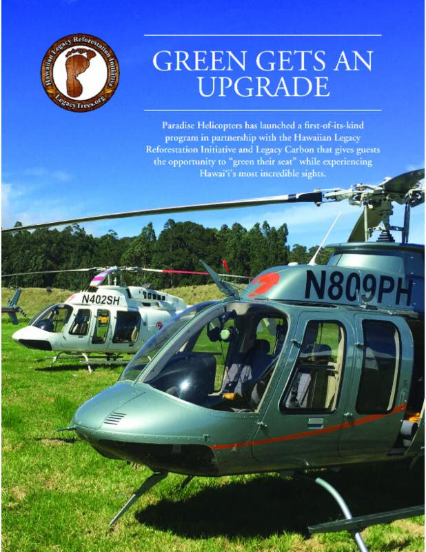 Paradise helicopters has flights daily from jrf airport in kapolei. Green Gets An Upgrade Hawaiian Legacy